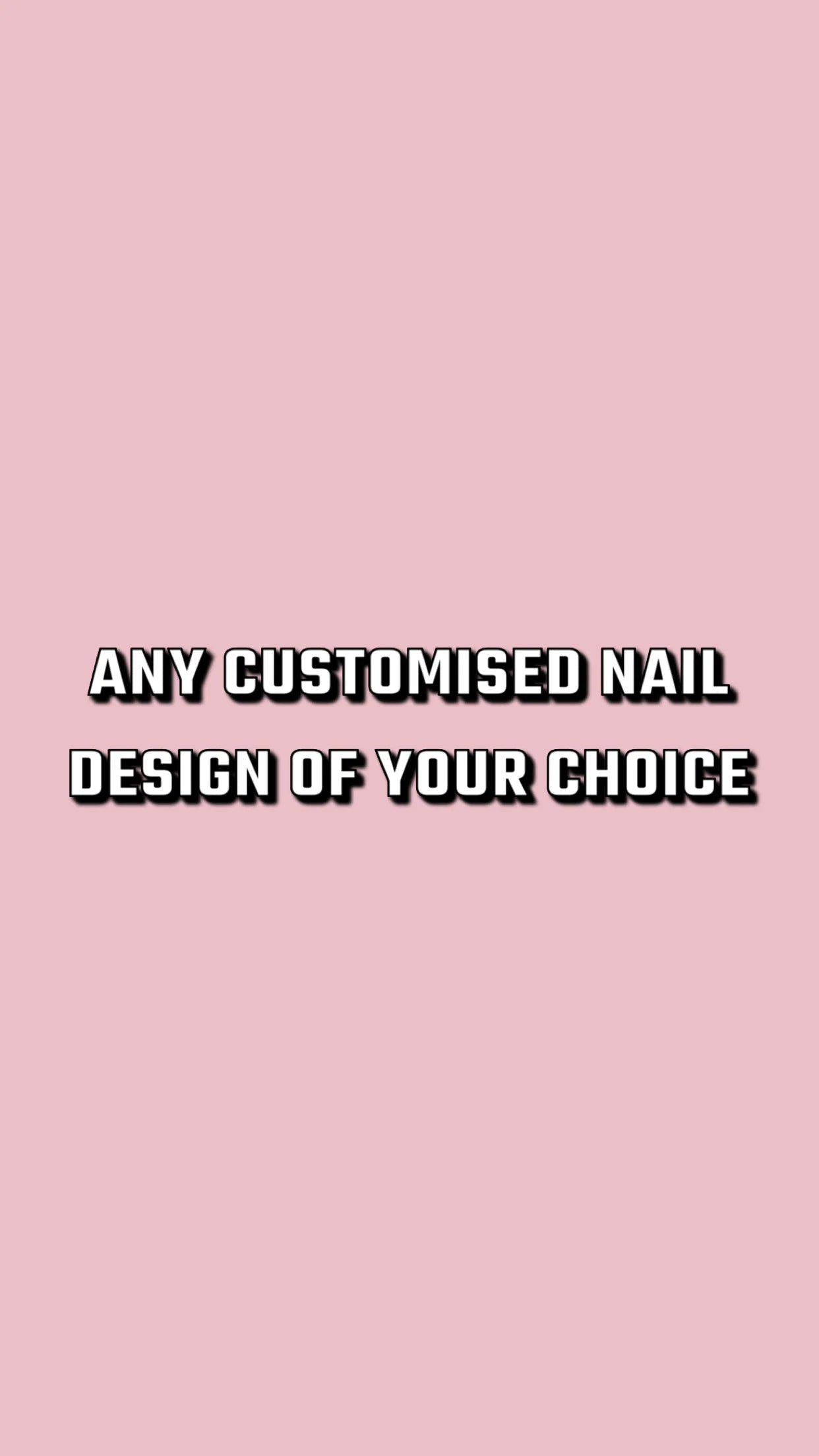 Any Customised Nail Design | Press on Nails UK | Stick on Nails | Reusable | Customised | Handmade | Set of 10